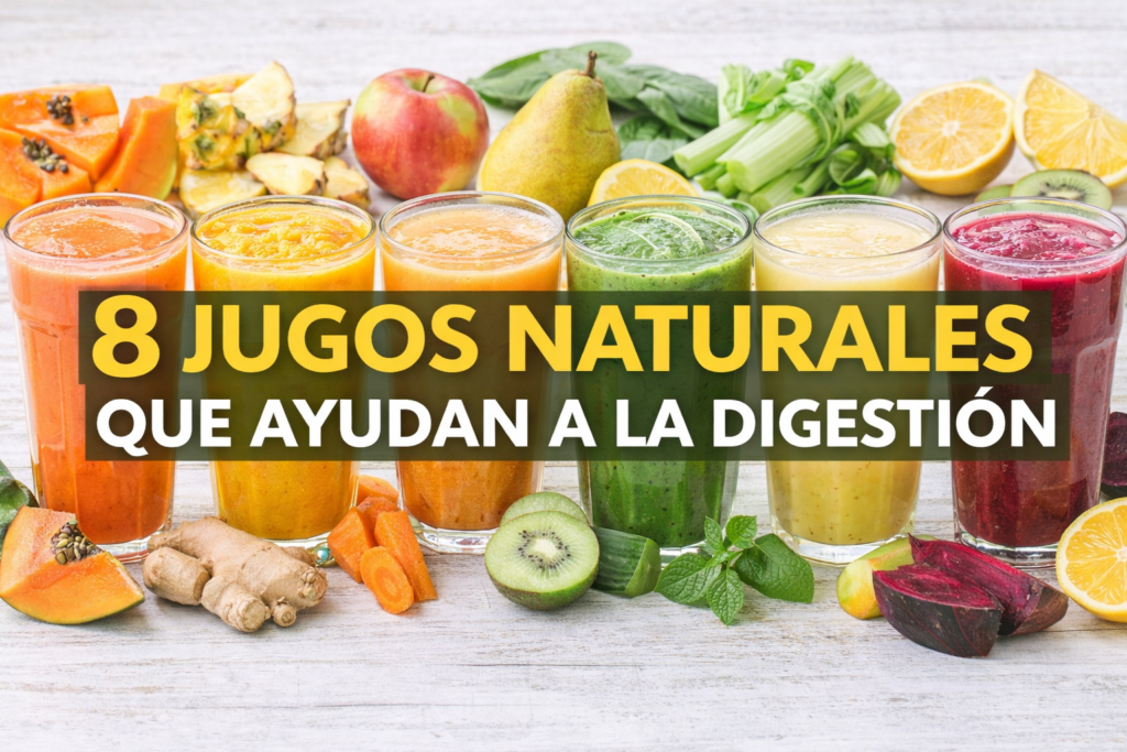 8 jugos naturales que muchas personas utilizan para mejorar la digestión